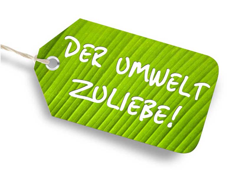 Die Umwelt liegt uns am Herzen
